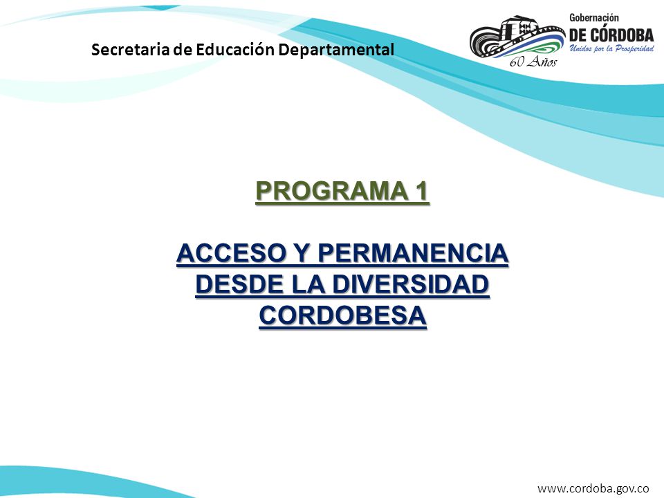 PROGRAMA 1 ACCESO Y PERMANENCIA DESDE LA DIVERSIDAD CORDOBESA