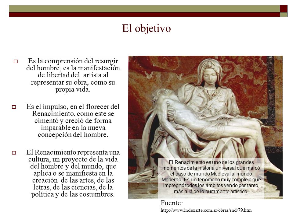 El objetivo Es la comprensión del resurgir del hombre, es la manifestación de libertad del artista al representar su obra, como su propia vida.