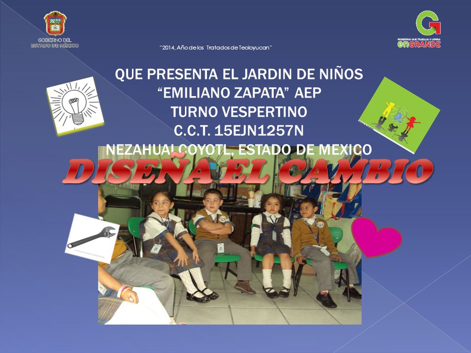 DISEÑA EL CAMBIO QUE PRESENTA EL JARDIN DE NIÑOS EMILIANO ZAPATA AEP