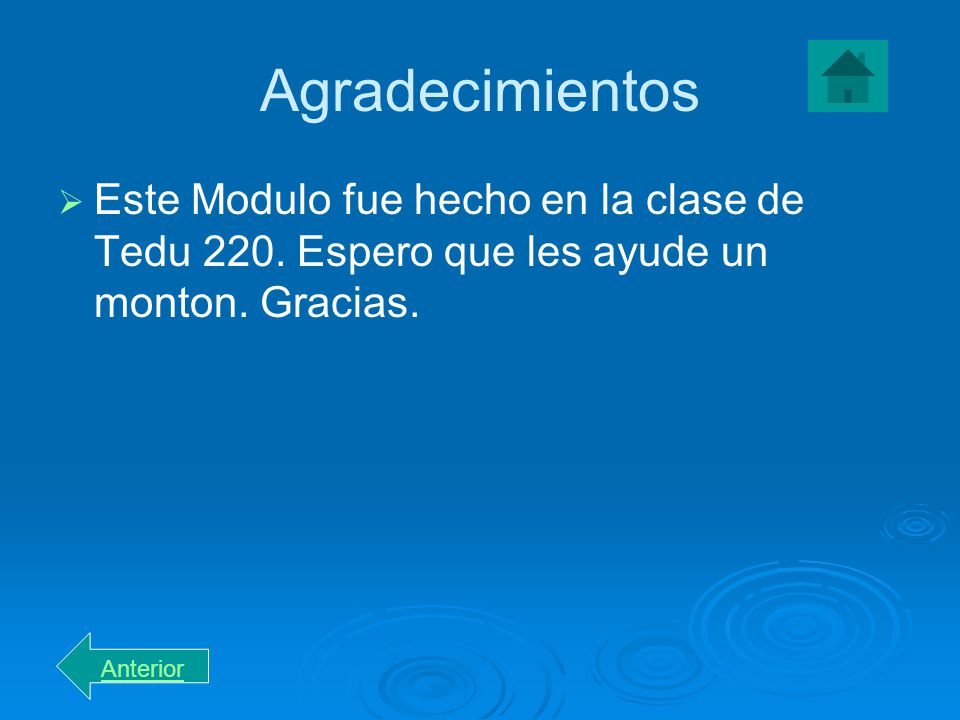 Agradecimientos Este Modulo fue hecho en la clase de Tedu 220. Espero que les ayude un monton. Gracias.