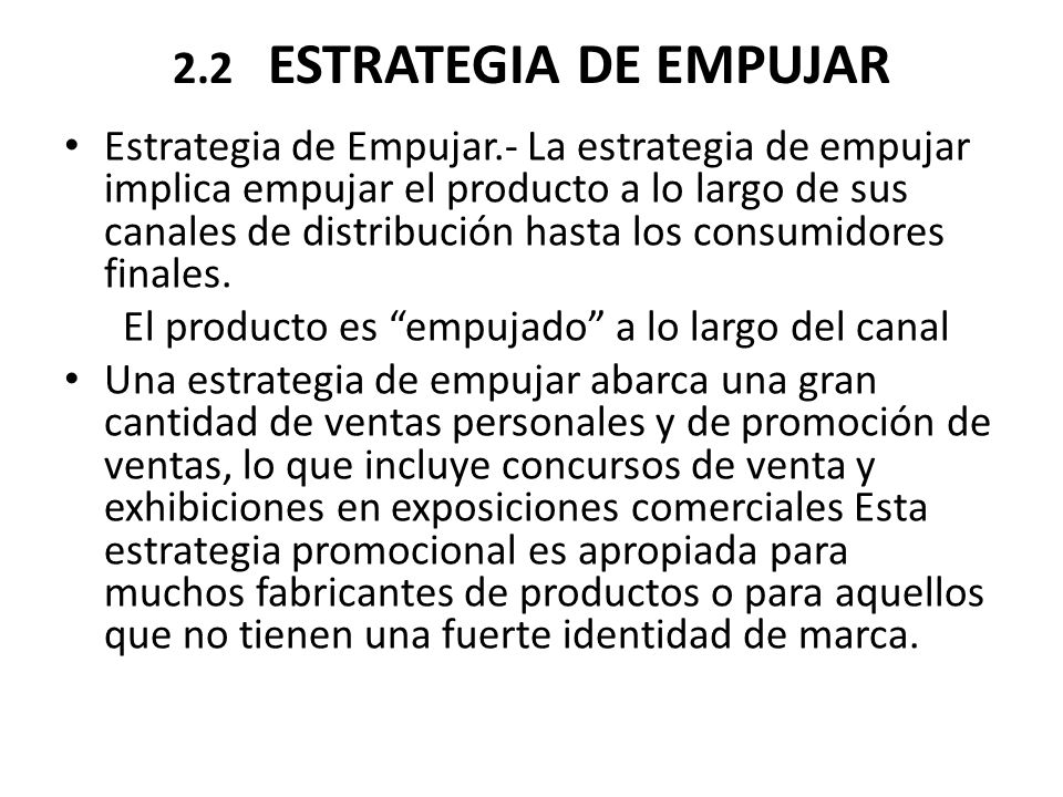 El producto es empujado a lo largo del canal
