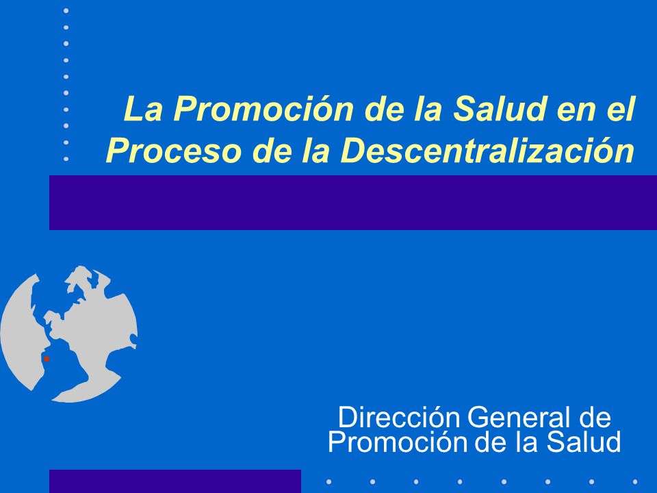 La Promoción de la Salud en el Proceso de la Descentralización