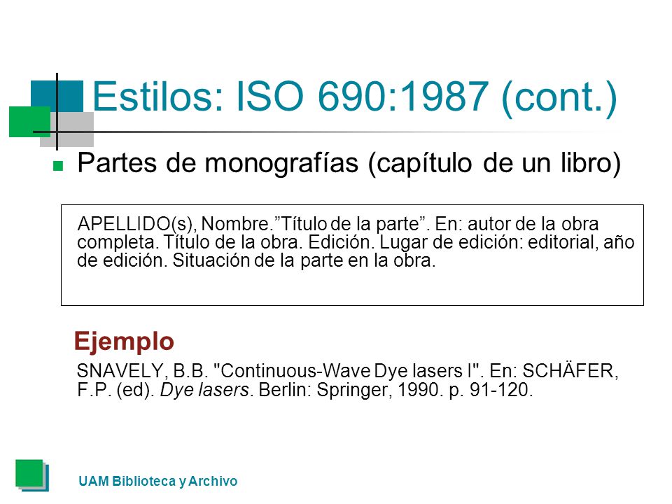 Estilos: ISO 690:1987 (cont.) Partes de monografías (capítulo de un libro)