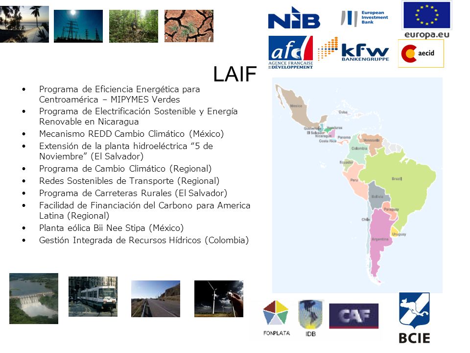 LAIF Programa de Eficiencia Energética para Centroamérica – MIPYMES Verdes. Programa de Electrificación Sostenible y Energía Renovable en Nicaragua.