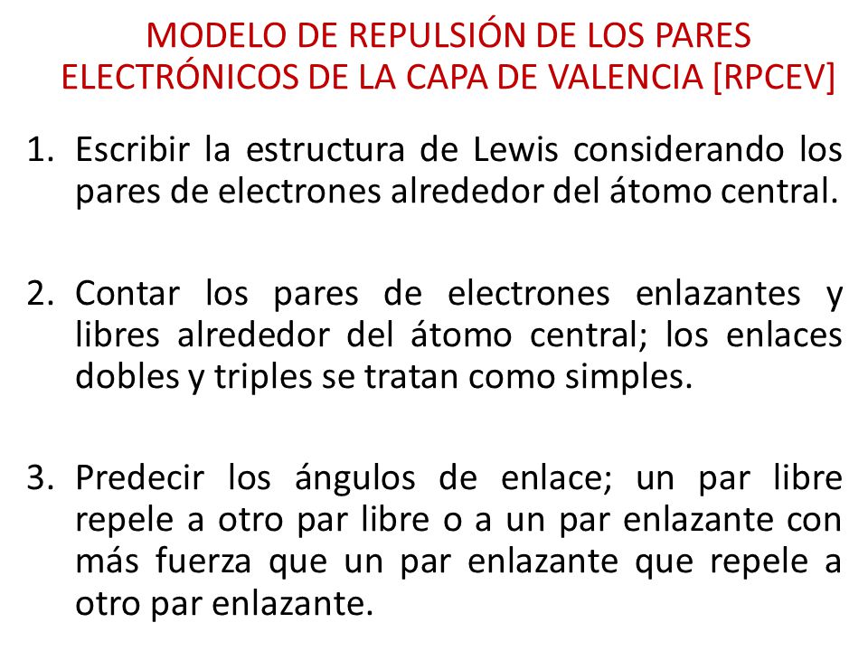 MODELO DE REPULSIÓN DE LOS PARES ELECTRÓNICOS DE LA CAPA DE VALENCIA [RPCEV]