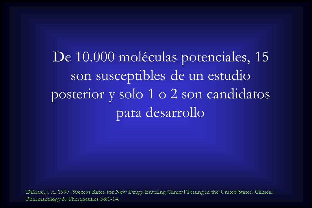 De moléculas potenciales, 15 son susceptibles de un estudio posterior y solo 1 o 2 son candidatos para desarrollo