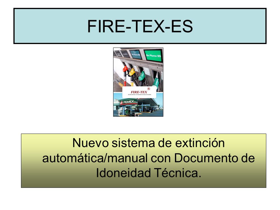 FIRE-TEX-ES Nuevo sistema de extinción automática/manual con Documento de Idoneidad Técnica.