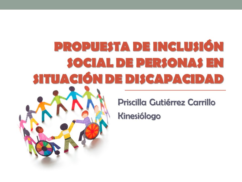 Propuesta de Inclusión Social de Personas en Situación de Discapacidad
