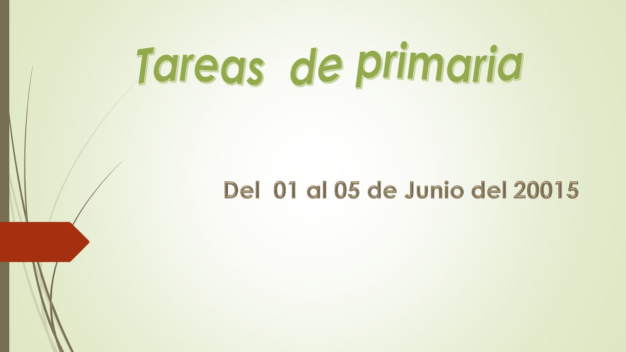 Tareas de primaria Del 01 al 05 de Junio del 20015