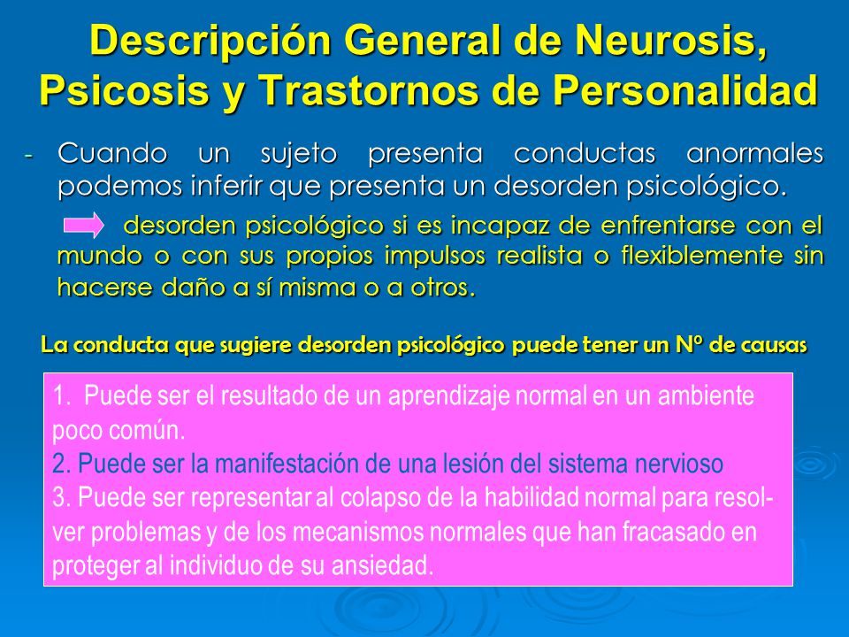 Descripción General de Neurosis, Psicosis y Trastornos de Personalidad
