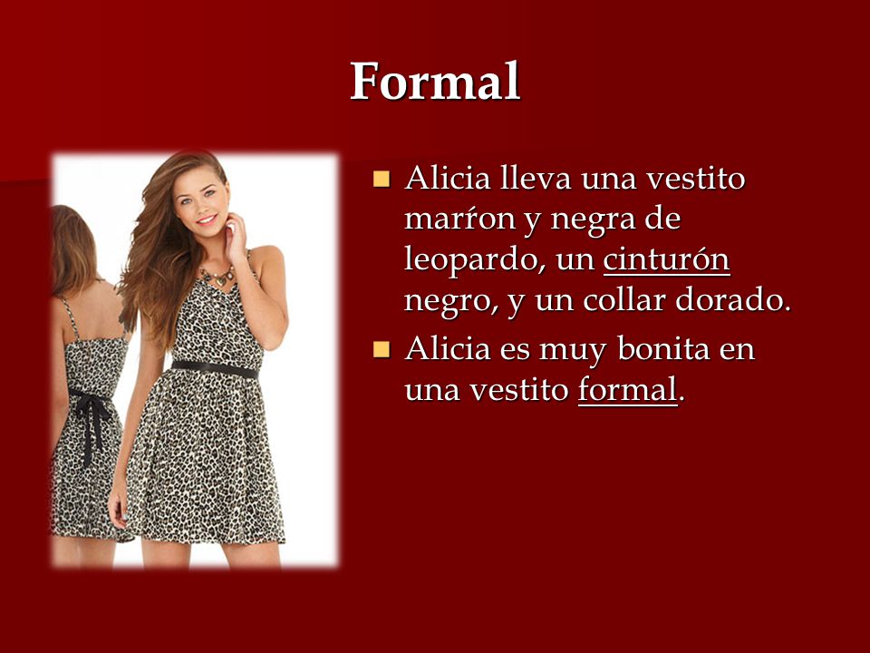 Formal Alicia lleva una vestito marŕon y negra de leopardo, un cinturón negro, y un collar dorado.