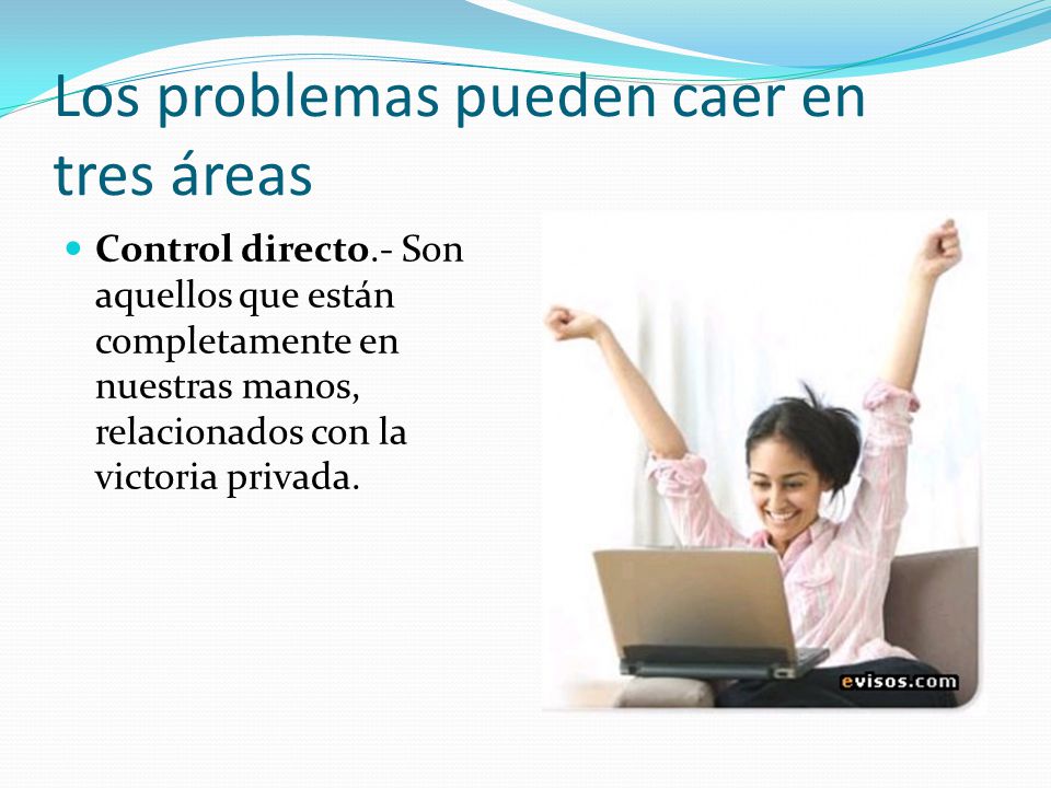 Los problemas pueden caer en tres áreas