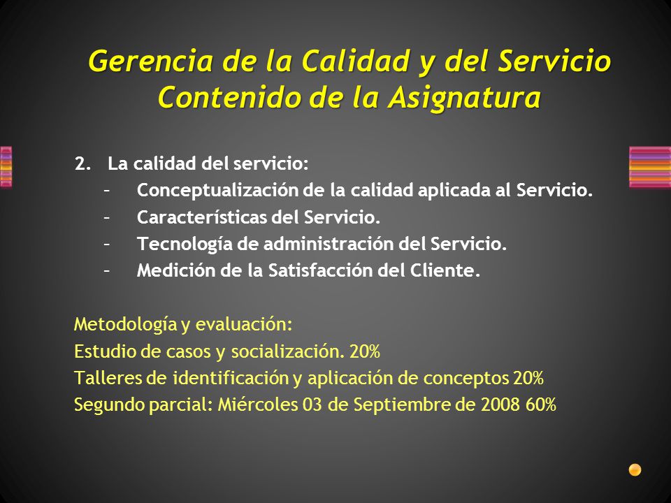 Gerencia de la Calidad y del Servicio Contenido de la Asignatura