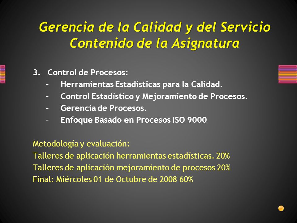Gerencia de la Calidad y del Servicio Contenido de la Asignatura