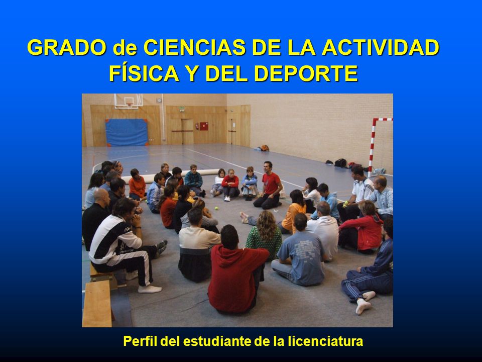 GRADO de CIENCIAS DE LA ACTIVIDAD FÍSICA Y DEL DEPORTE