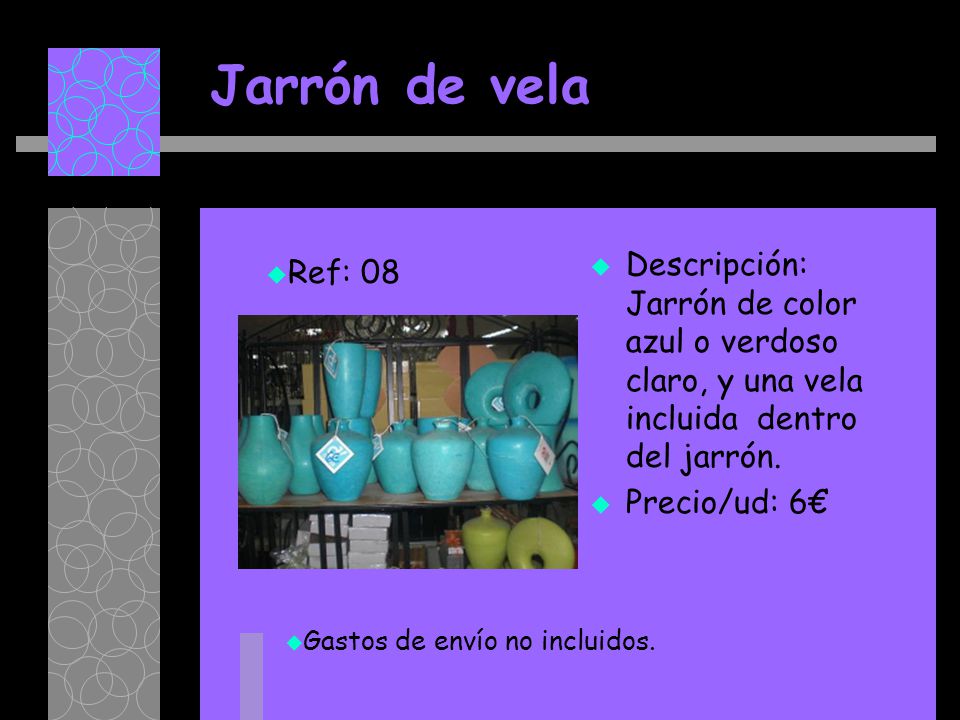 Jarrón de vela Descripción: Jarrón de color azul o verdoso claro, y una vela incluida dentro del jarrón.