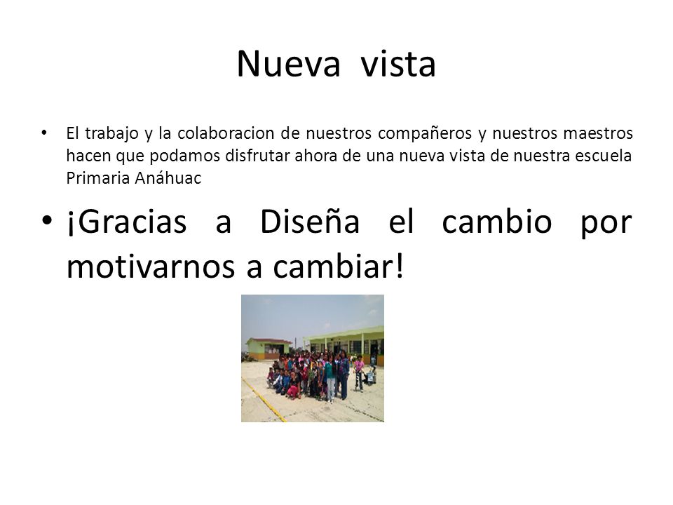 Nueva vista ¡Gracias a Diseña el cambio por motivarnos a cambiar!