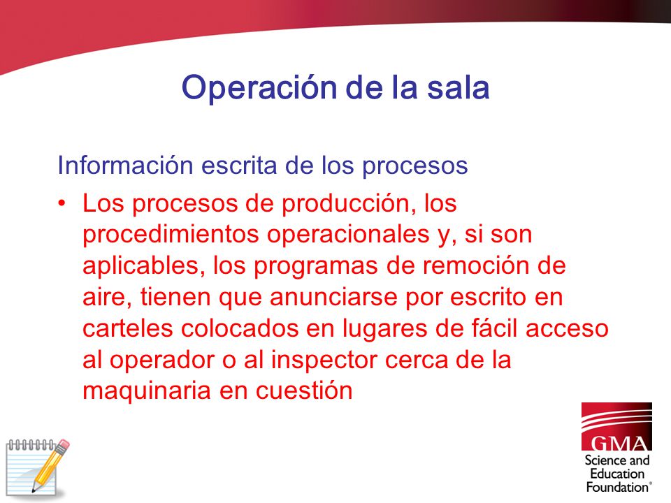 Operación de la sala Información escrita de los procesos
