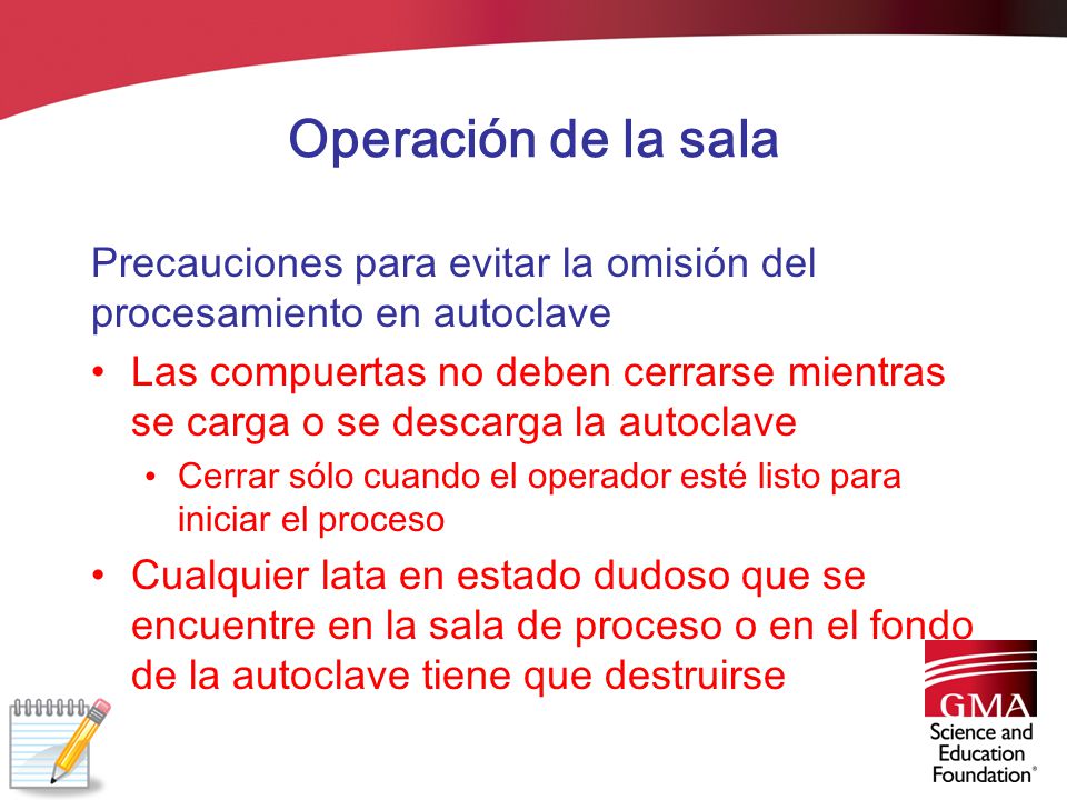 Operación de la sala Precauciones para evitar la omisión del procesamiento en autoclave.