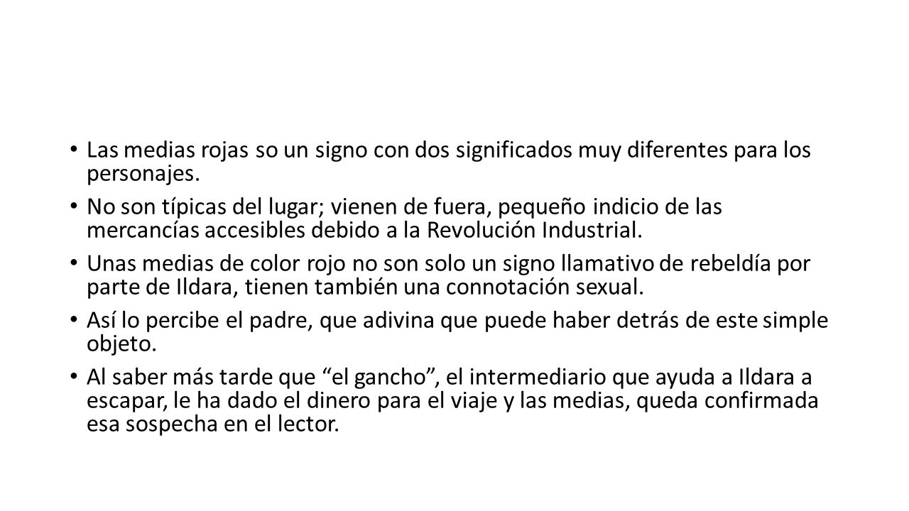 Las medias rojas so un signo con dos significados muy diferentes para los personajes.