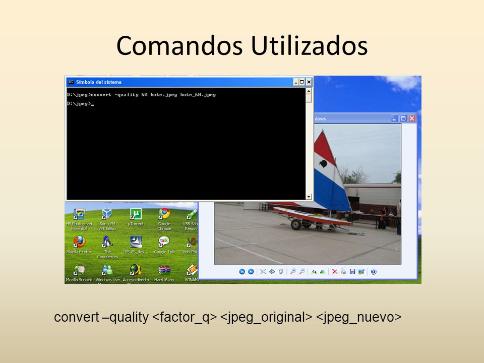 Comandos Utilizados convert –quality <factor_q> <jpeg_original> <jpeg_nuevo>