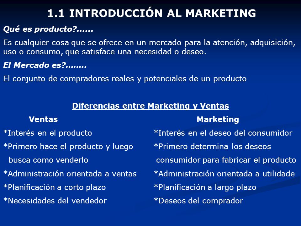 1.1 INTRODUCCIÓN AL MARKETING Diferencias entre Marketing y Ventas