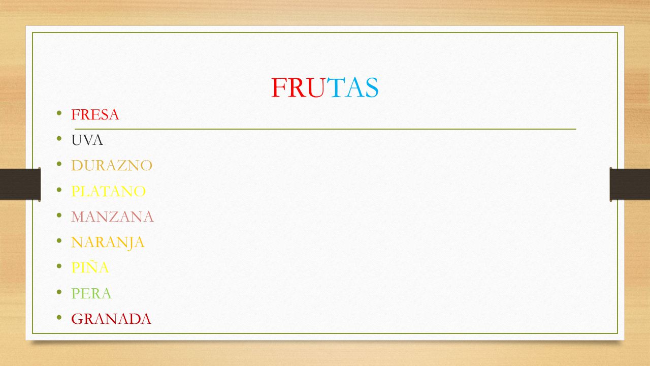 FRUTAS FRESA UVA DURAZNO PLATANO MANZANA NARANJA PIÑA PERA GRANADA