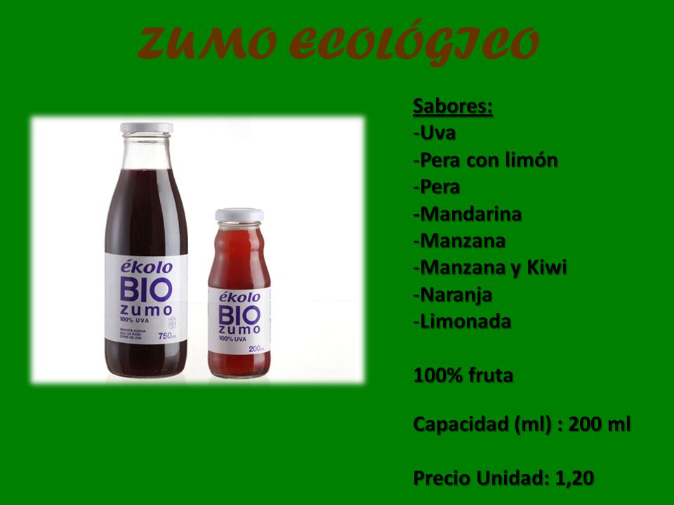 ZUMO ECOLÓGICO Sabores: Uva Pera con limón Pera -Mandarina Manzana