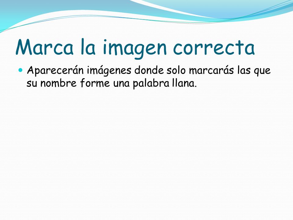 Marca la imagen correcta