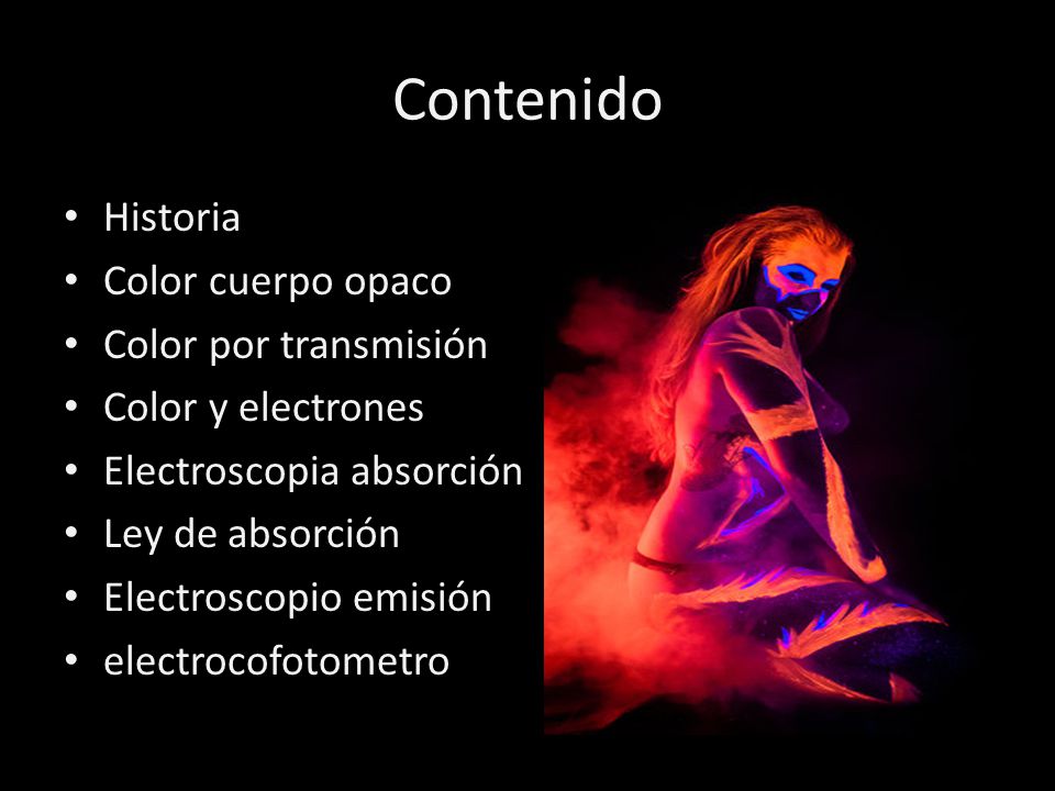Contenido Historia Color cuerpo opaco Color por transmisión