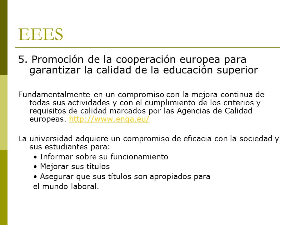 EEES 5. Promoción de la cooperación europea para garantizar la calidad de la educación superior.