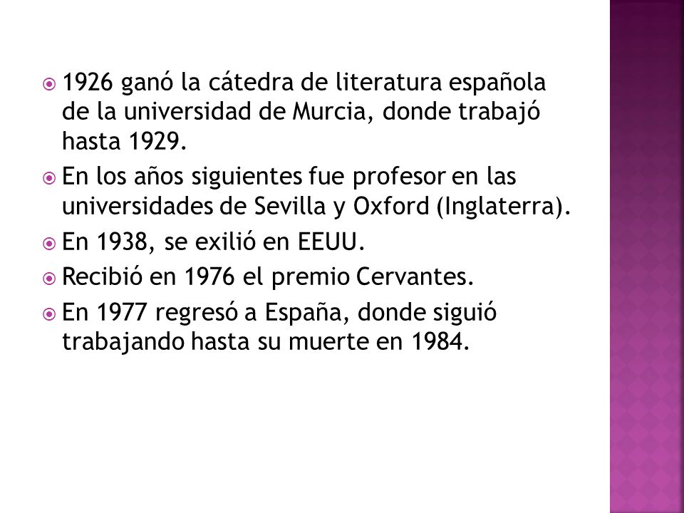 1926 ganó la cátedra de literatura española de la universidad de Murcia, donde trabajó hasta 1929.