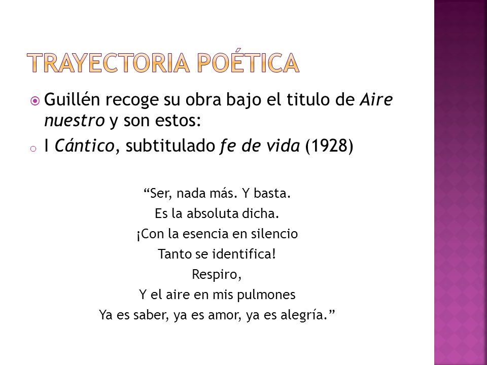 TRAYECTORIA POÉTICA Guillén recoge su obra bajo el titulo de Aire nuestro y son estos: I Cántico, subtitulado fe de vida (1928)