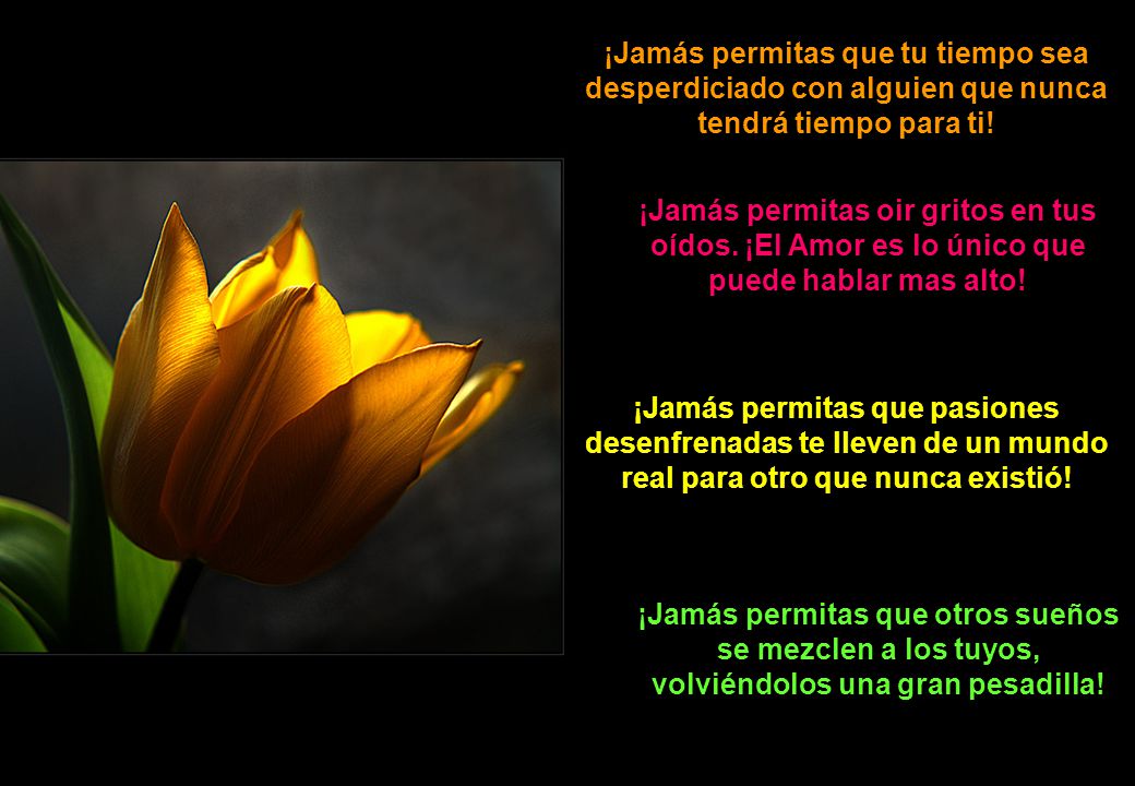 ¡Jamás permitas que tu tiempo sea desperdiciado con alguien que nunca tendrá tiempo para ti!