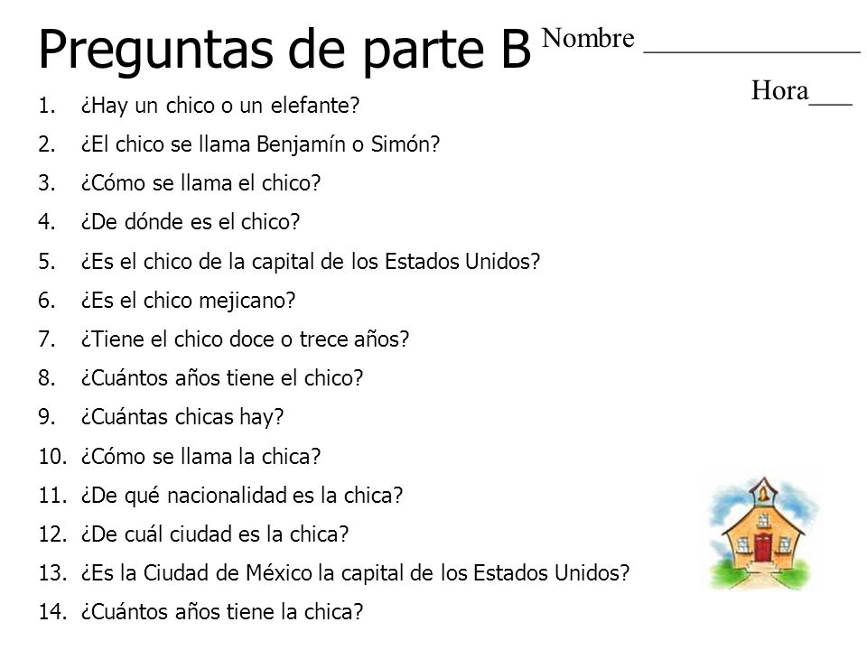 Preguntas de parte B Nombre _______________ Hora___