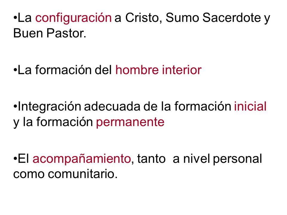 La configuración a Cristo, Sumo Sacerdote y Buen Pastor.