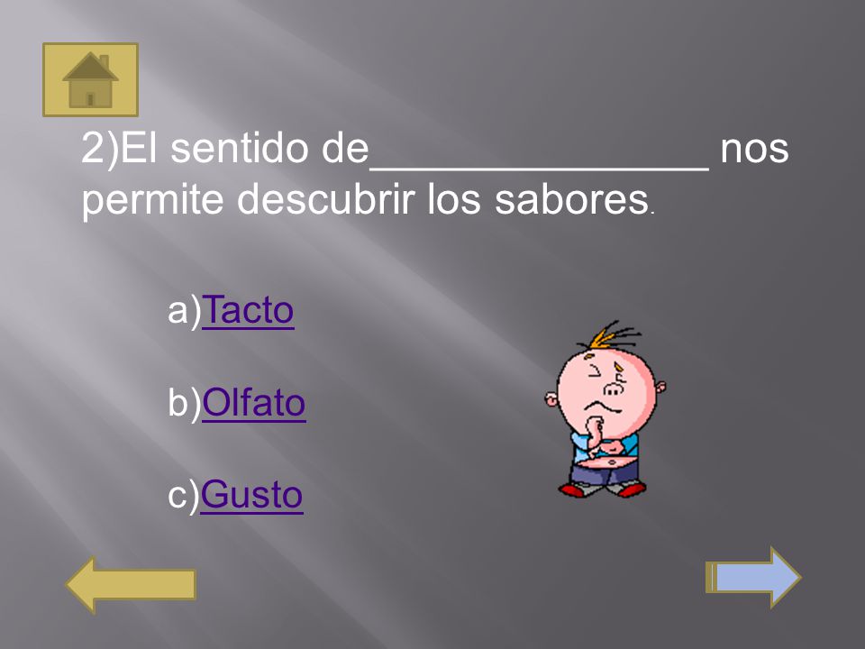 2)El sentido de______________ nos permite descubrir los sabores.