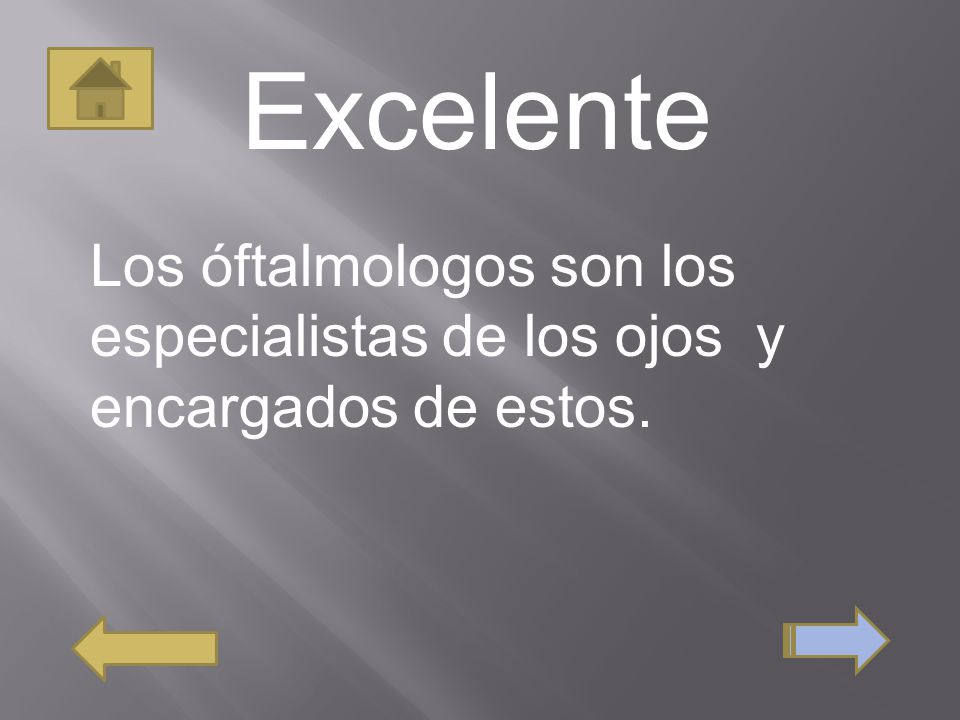 Excelente Los óftalmologos son los especialistas de los ojos y encargados de estos.