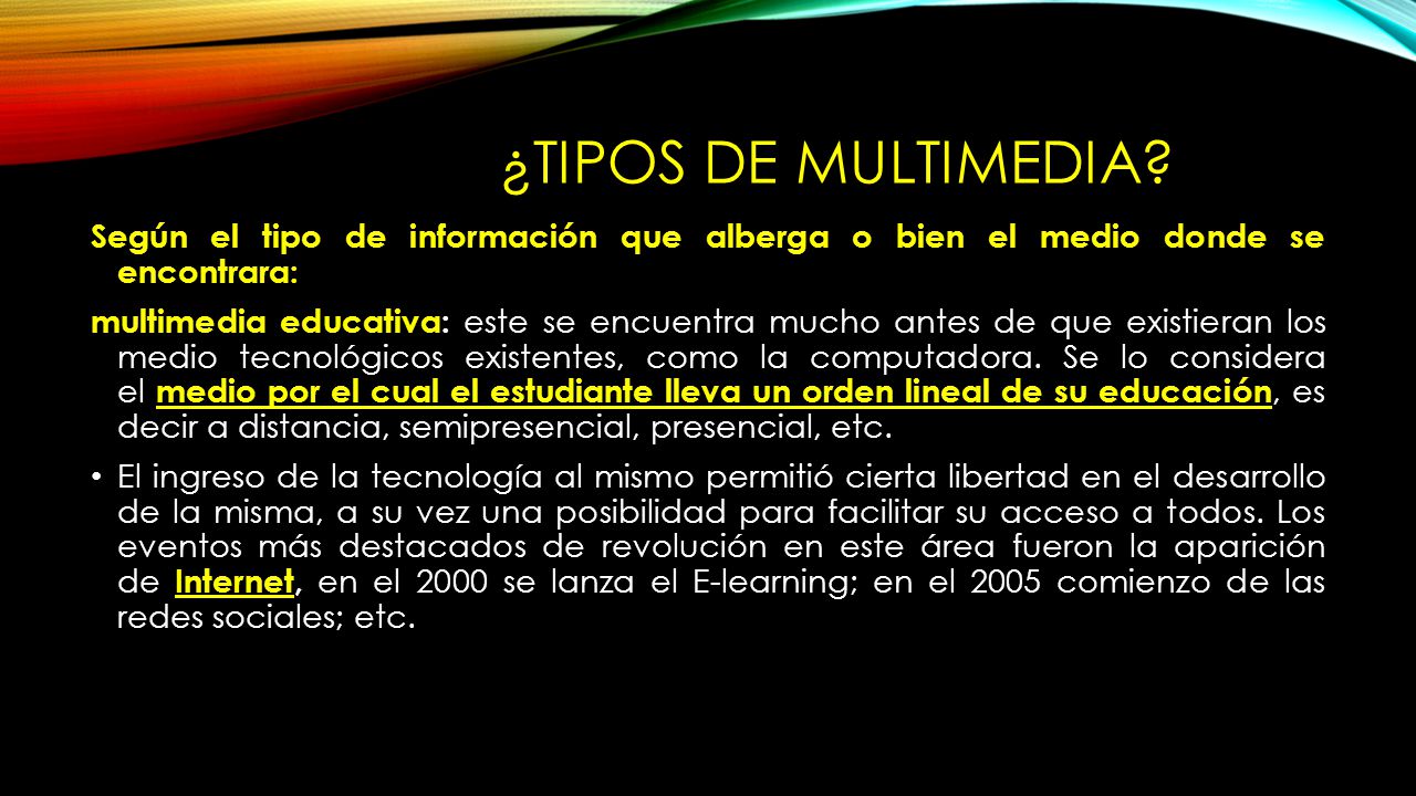¿Tipos de multimedia Según el tipo de información que alberga o bien el medio donde se encontrara:
