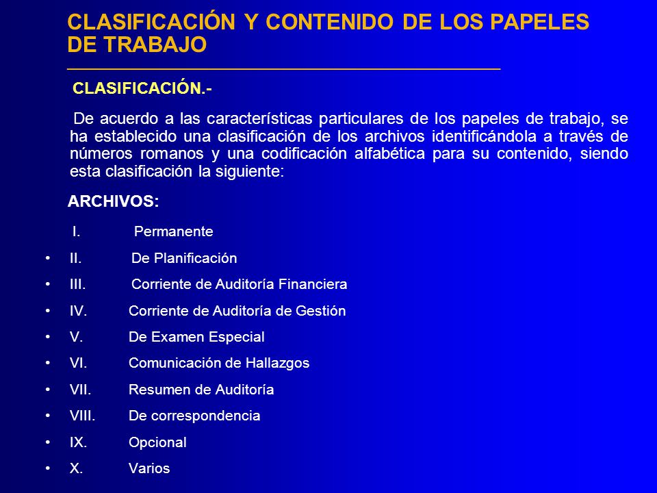 CLASIFICACIÓN Y CONTENIDO DE LOS PAPELES DE TRABAJO _____________________________________________________________