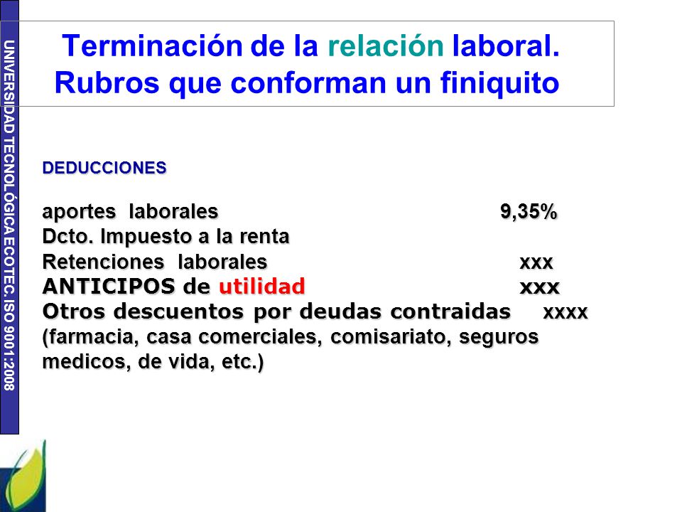Terminación de la relación laboral. Rubros que conforman un finiquito