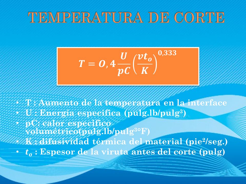 TEMPERATURA DE CORTE 𝑻=𝑶,𝟒 𝑼 𝒑𝑪 𝒗 𝒕 𝒐 𝑲 𝟎,𝟑𝟑𝟑