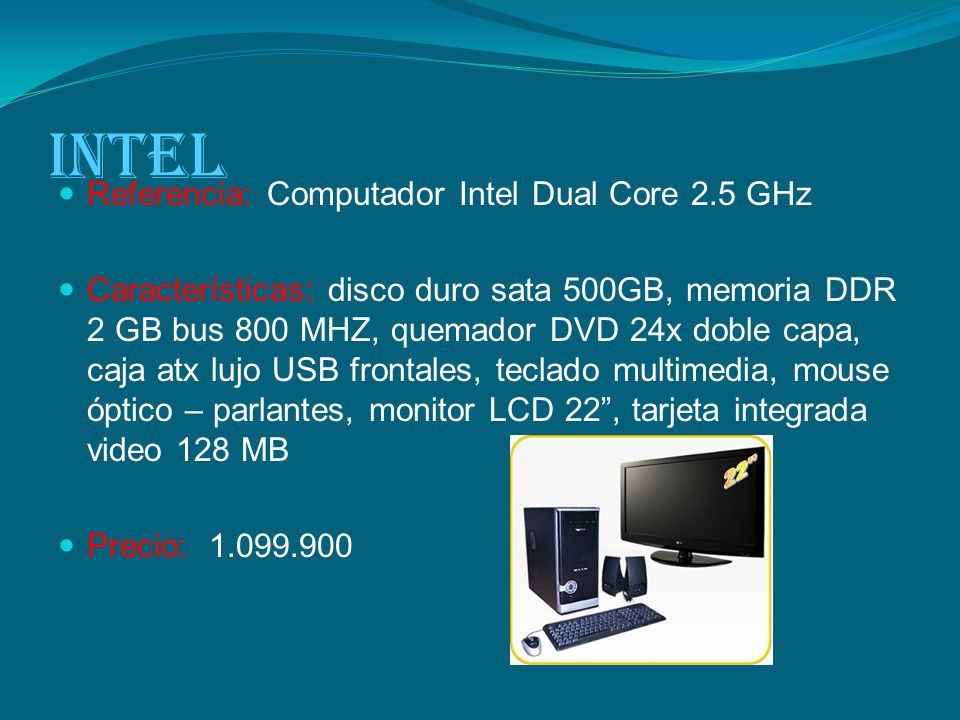 intel Referencia: Computador Intel Dual Core 2.5 GHz
