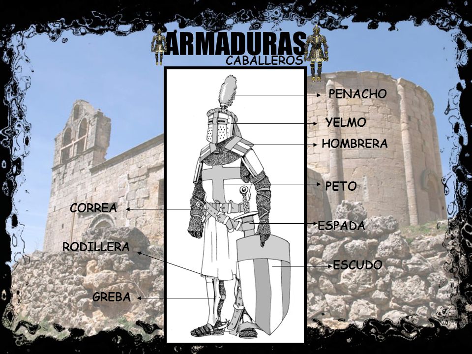 ARMADURAS CABALLEROS PENACHO YELMO HOMBRERA PETO CORREA ESPADA