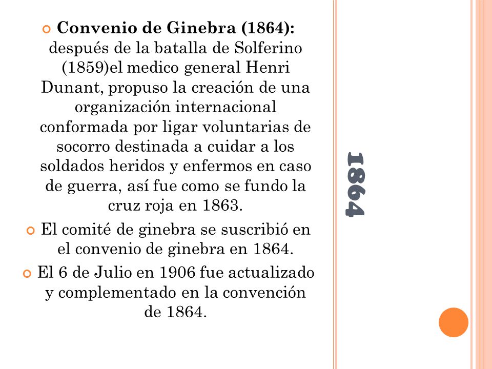 El comité de ginebra se suscribió en el convenio de ginebra en 1864.