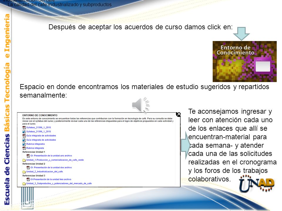 Después de aceptar los acuerdos de curso damos click en: