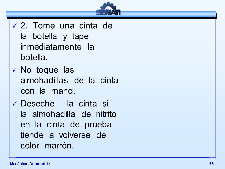 2. Tome una cinta de la botella y tape inmediatamente la botella.