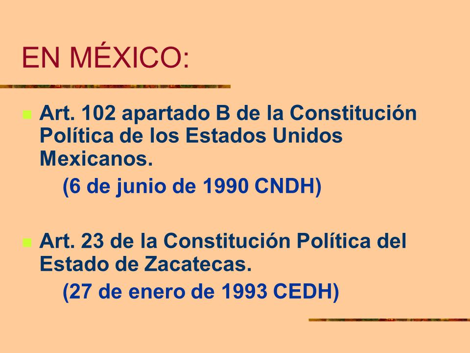 EN MÉXICO: Art. 102 apartado B de la Constitución Política de los Estados Unidos Mexicanos. (6 de junio de 1990 CNDH)