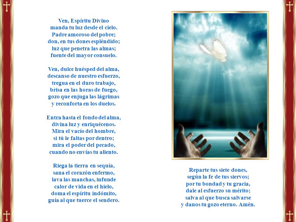 manda tu luz desde el cielo. Padre amoroso del pobre;