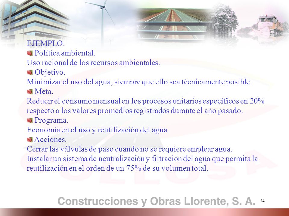 EJEMPLO. Política ambiental. Uso racional de los recursos ambientales. Objetivo.
